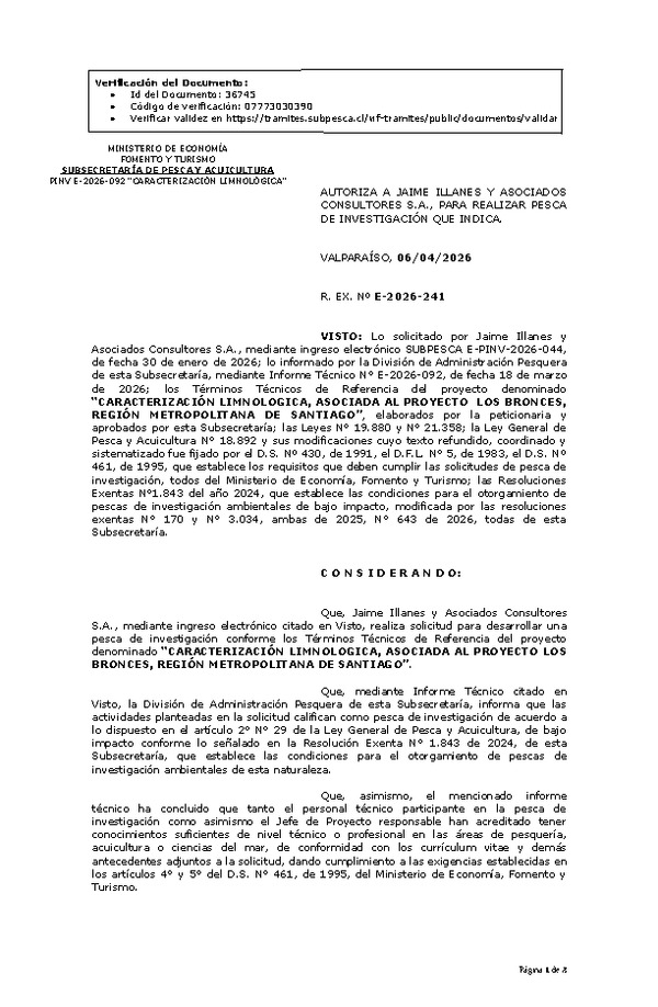 R. EX. Nº E-2026-241 AUTORIZA A JAIME ILLANES Y ASOCIADOS CONSULTORES S.A., PARA REALIZAR PESCA DE INVESTIGACIÓN QUE INDICA. (Publicado en Página Web 07-04-2026)