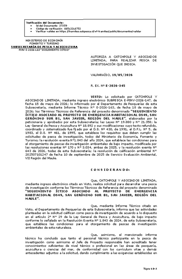 R. EX. Nº E-2026-345 AUTORIZA A CATCHPOLE Y ASOCIADOS LIMITADA, PARA REALIZAR PESCA DE INVESTIGACIÓN QUE INDICA. (Publicado en Página Web 19-05-2026)