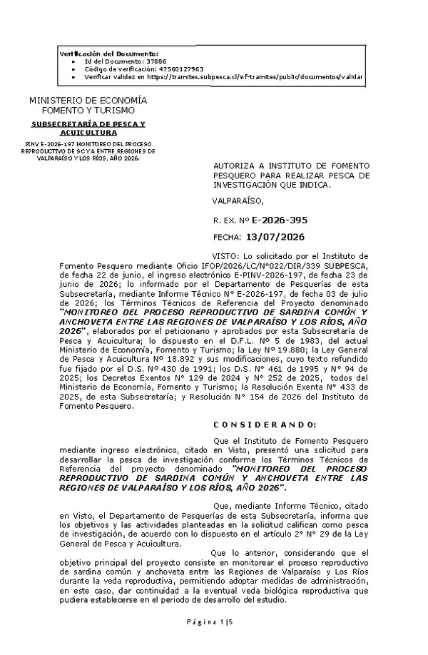 R. EX. Nº E-2026-395 AUTORIZA A INSTITUTO DE FOMENTO PESQUERO PARA REALIZAR PESCA DE INVESTIGACIÓN QUE INDICA. (Publicado en Página Web 13-07-2026)