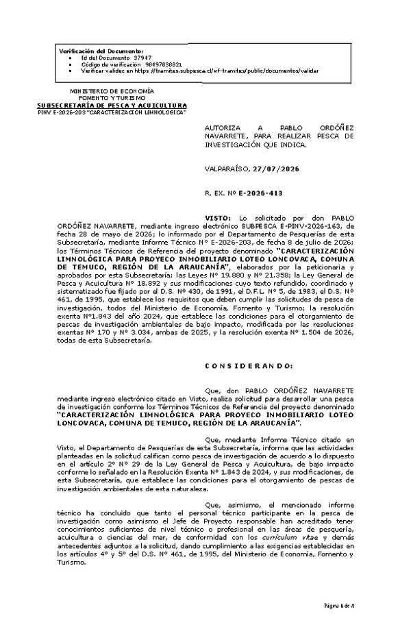 R. EX. Nº E-2026-413 AUTORIZA  A  PABLO  ORDÓÑEZ NAVARRETE, PARA REALIZAR PESCA DE INVESTIGACIÓN QUE INDICA. (Publicado en Página Web 27-07-2026)