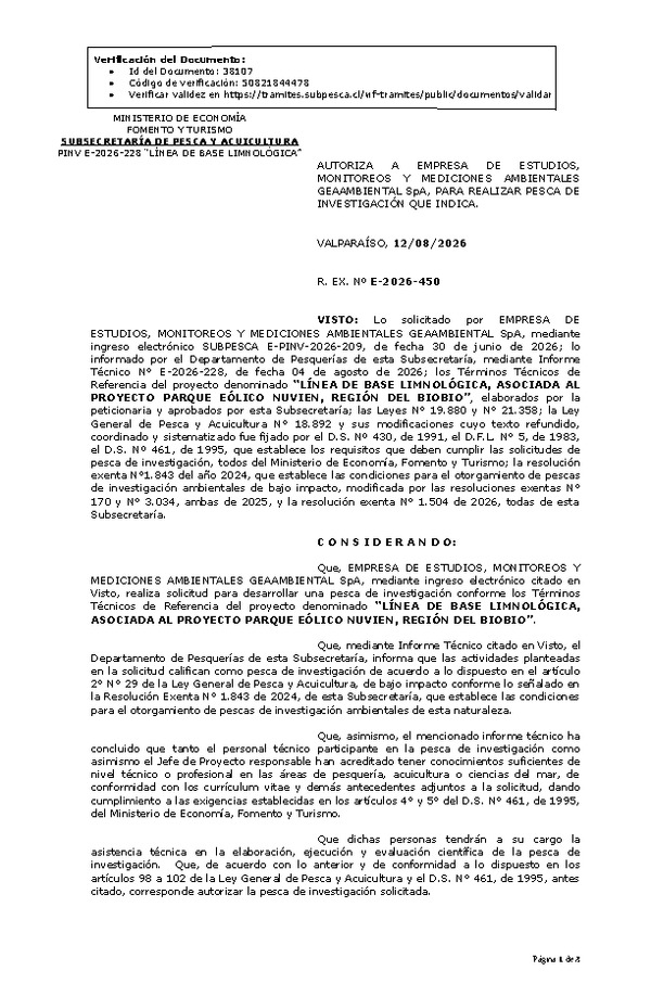 R. EX. Nº E-2026-450 AUTORIZA A EMPRESA DE ESTUDIOS, MONITOREOS Y MEDICIONES AMBIENTALES GEAAMBIENTAL SpA, PARA REALIZAR PESCA DE INVESTIGACIÓN QUE INDICA. (Publicado en Página Web 13-08-2026)