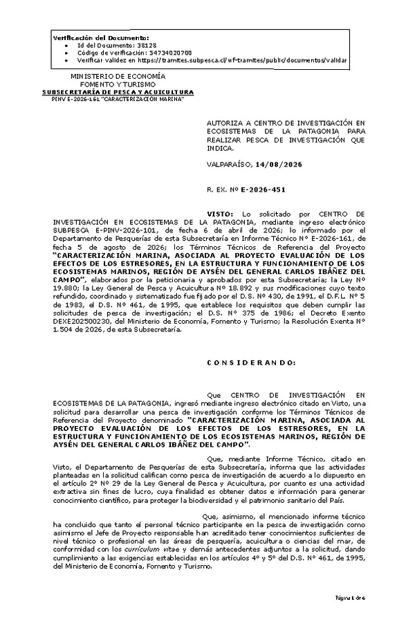 R. EX. Nº E-2026-451 AUTORIZA A CENTRO DE INVESTIGACIÓN EN ECOSISTEMAS DE LA PATAGONIA PARA REALIZAR PESCA DE INVESTIGACIÓN QUE INDICA. (Publicado en Página Web 14-08-2026)