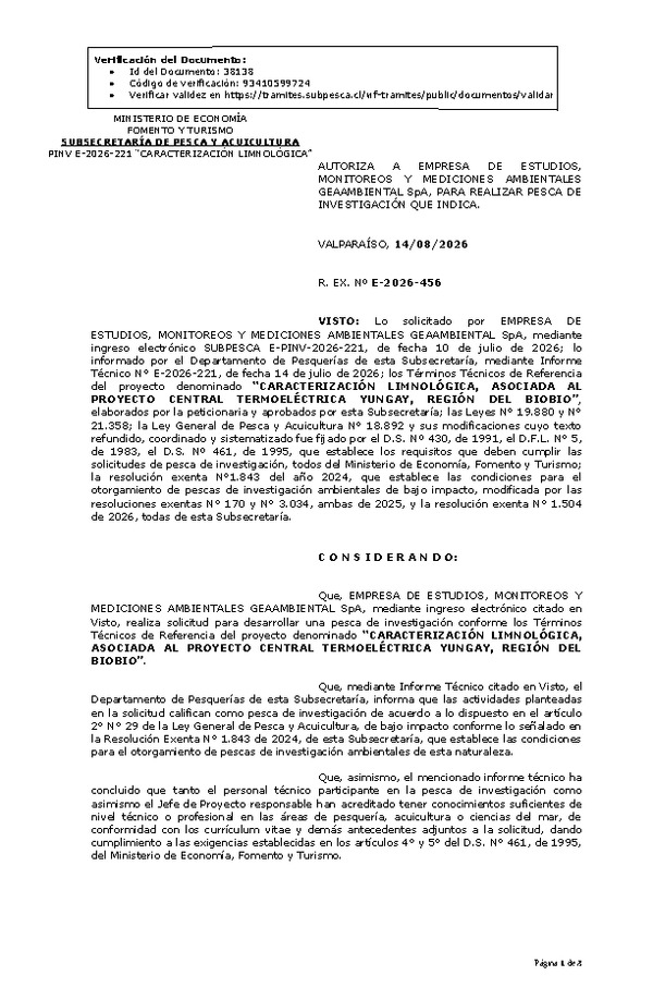 R. EX. Nº E-2026-456 AUTORIZA A EMPRESA DE ESTUDIOS, MONITOREOS Y MEDICIONES AMBIENTALES GEAAMBIENTAL SpA, PARA REALIZAR PESCA DE INVESTIGACIÓN QUE INDICA. (Publicado en Página Web 17-08-2026)