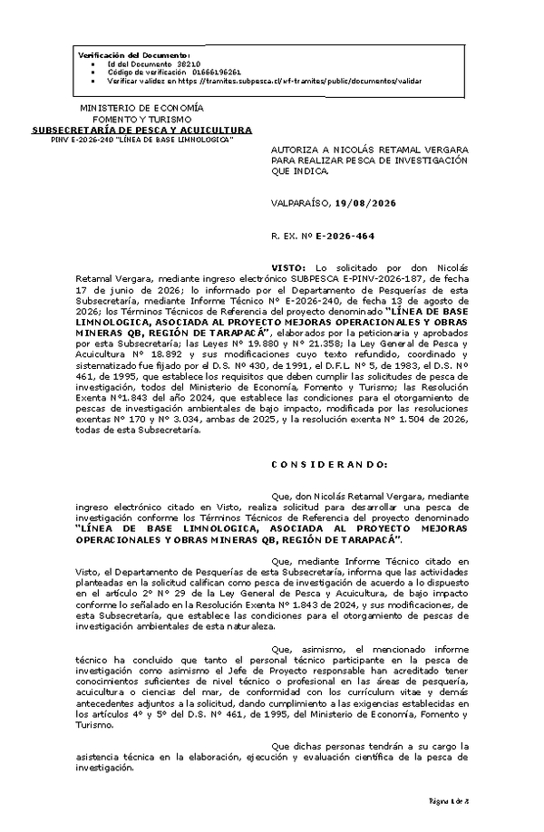 R. EX. Nº E-2026-464 AUTORIZA A NICOLÁS RETAMAL VERGARA PARA REALIZAR PESCA DE INVESTIGACIÓN QUE INDICA. (Publicado en Página Web 20-08-2026)