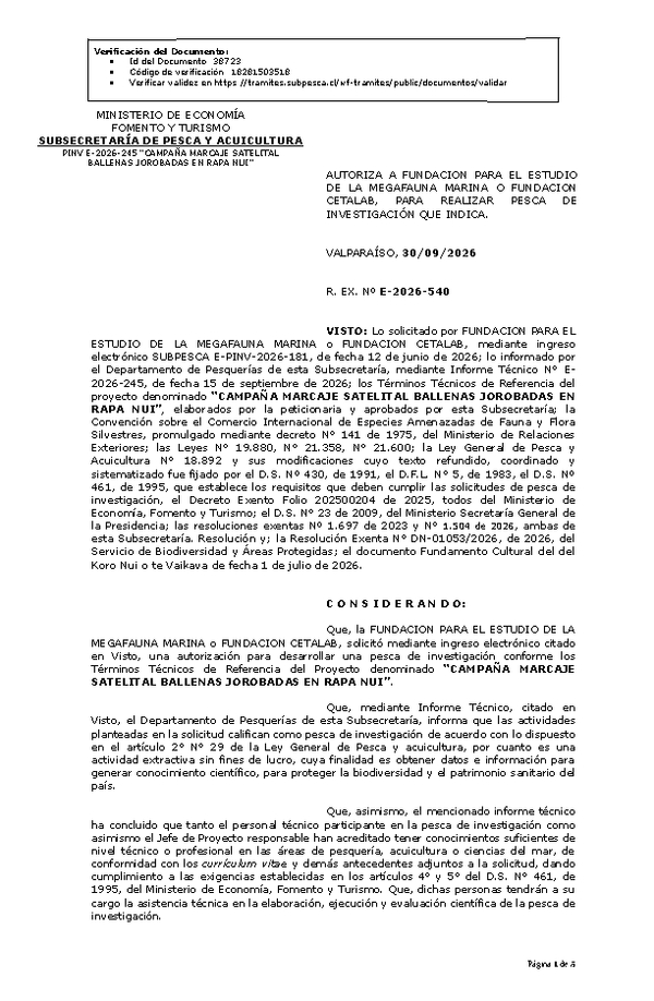 R. EX. Nº E-2026-540 AUTORIZA A FUNDACION PARA EL ESTUDIO DE LA MEGAFAUNA MARINA O FUNDACION CETALAB, PARA REALIZAR PESCA DE INVESTIGACIÓN QUE INDICA. (Publicado en Página Web 30-09-2026)